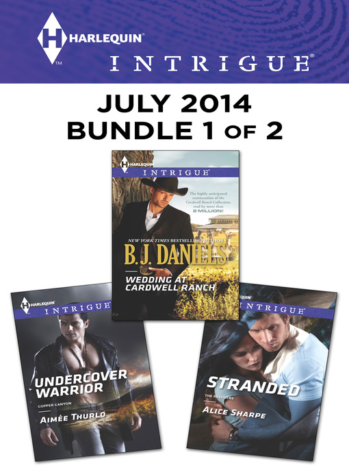 Title details for Harlequin Intrigue July 2014 - Bundle 1 of 2 by B.J. Daniels - Available